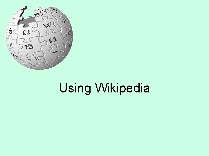 Using Wikipedia 