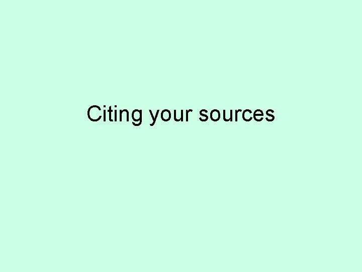 Citing your sources 