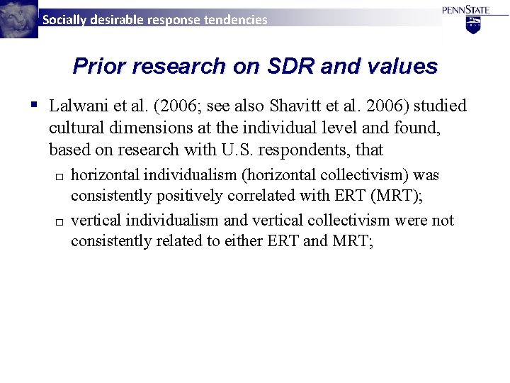 Socially desirable response tendencies Prior research on SDR and values § Lalwani et al.