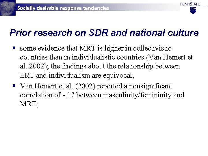 Socially desirable response tendencies Prior research on SDR and national culture § some evidence