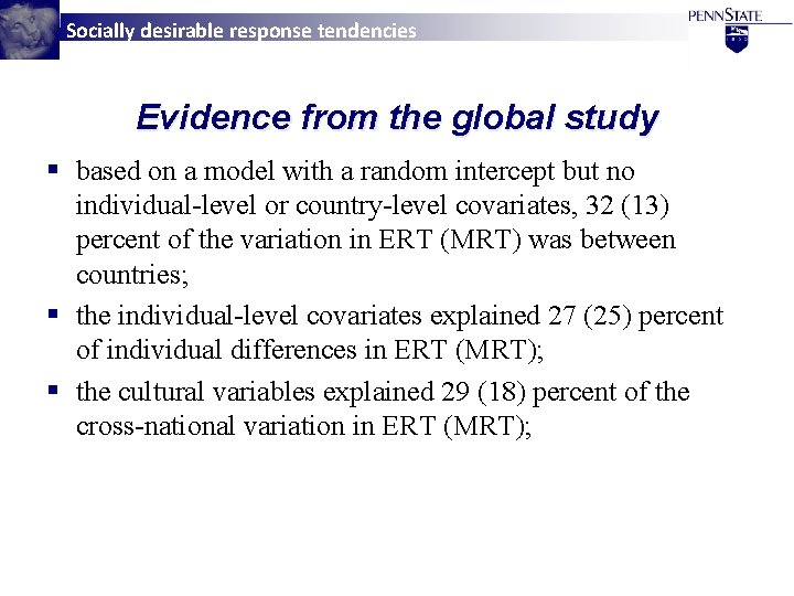 Socially desirable response tendencies Evidence from the global study § based on a model