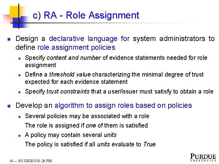 c) RA - Role Assignment n Design a declarative language for system administrators to