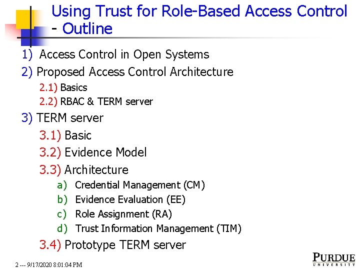 Using Trust for Role-Based Access Control - Outline 1) Access Control in Open Systems