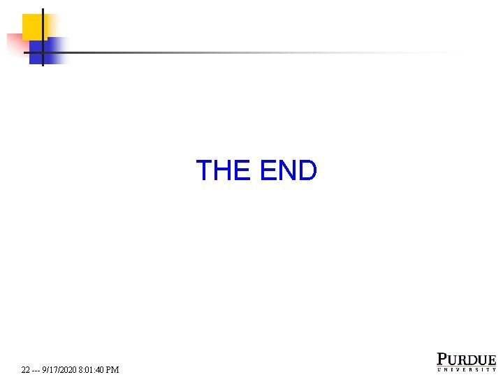 THE END 22 --- 9/17/2020 8: 01: 40 PM 