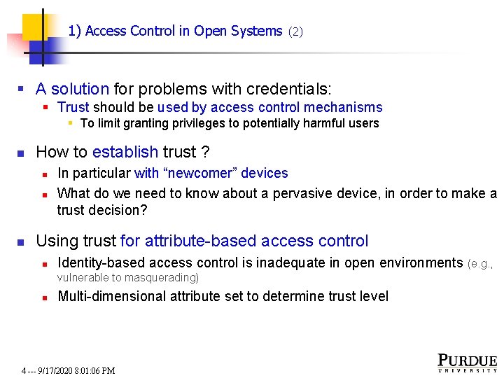 1) Access Control in Open Systems (2) § A solution for problems with credentials: