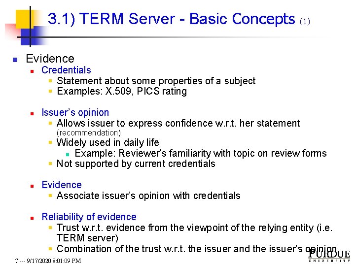 3. 1) TERM Server - Basic Concepts (1) n Evidence n n Credentials §