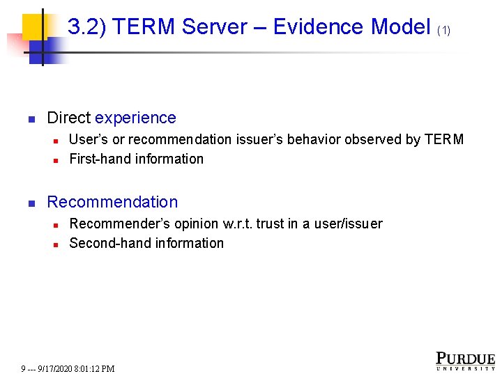 3. 2) TERM Server – Evidence Model (1) n Direct experience n n n