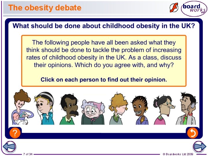 The obesity debate 7 of 34 © Boardworks Ltd 2009 