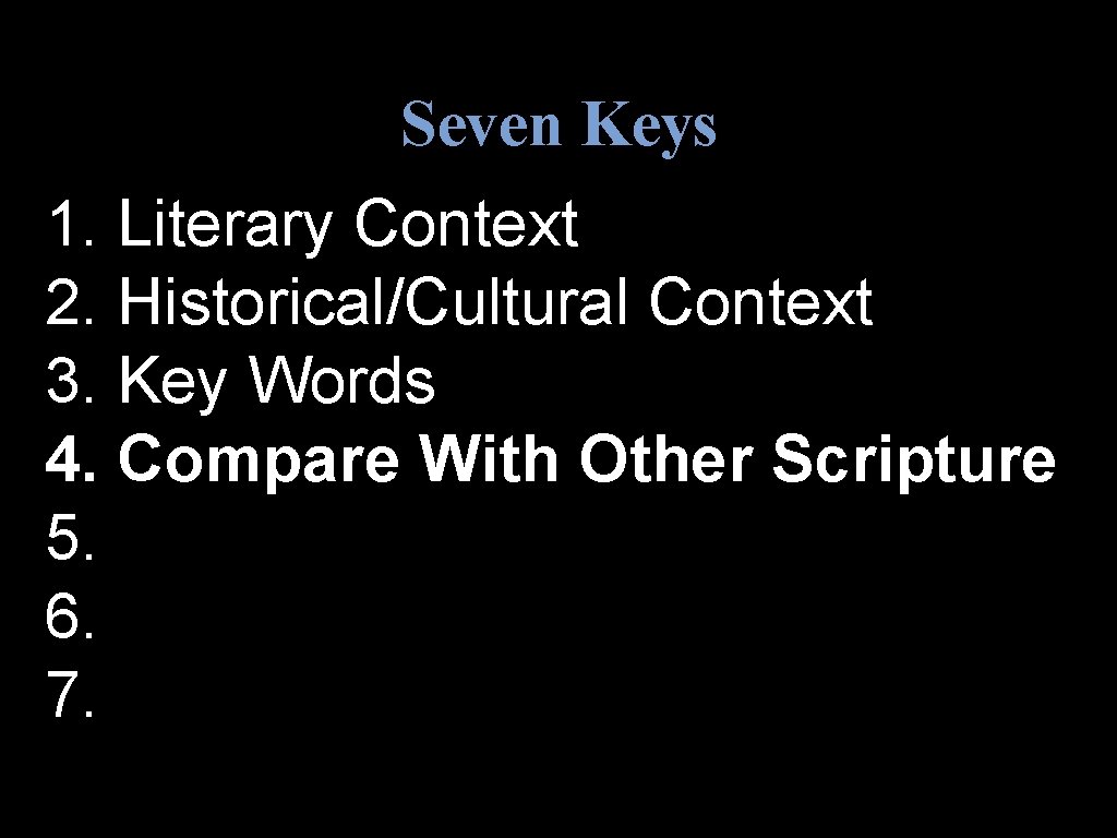 Seven Keys 1. Literary Context 2. Historical/Cultural Context 3. Key Words 4. Compare With