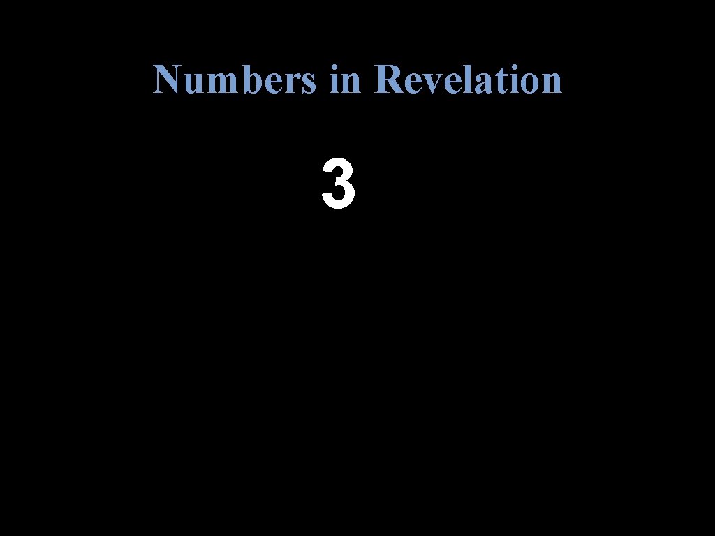 Numbers in Revelation 3 