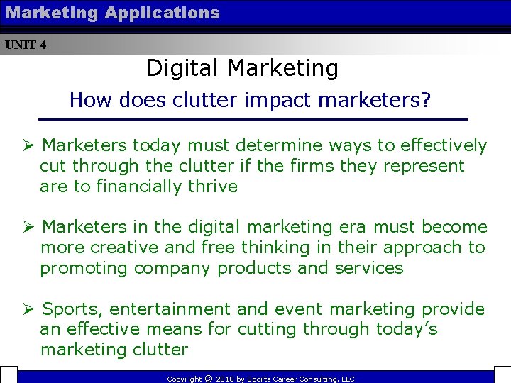 Marketing Applications UNIT 4 Digital Marketing How does clutter impact marketers? Ø Marketers today Marketing Applications UNIT 4 Digital Marketing How does clutter impact marketers? Ø Marketers today