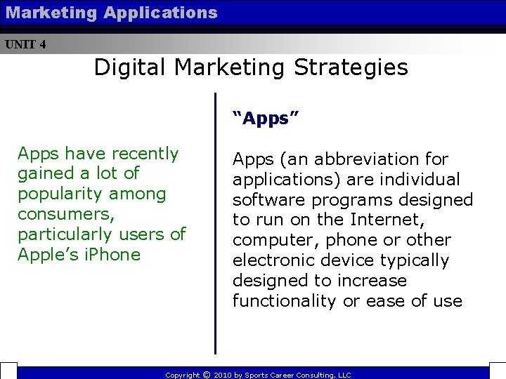 Marketing Applications UNIT 4 Digital Marketing Strategies “Apps” Apps have recently gained a lot Marketing Applications UNIT 4 Digital Marketing Strategies “Apps” Apps have recently gained a lot