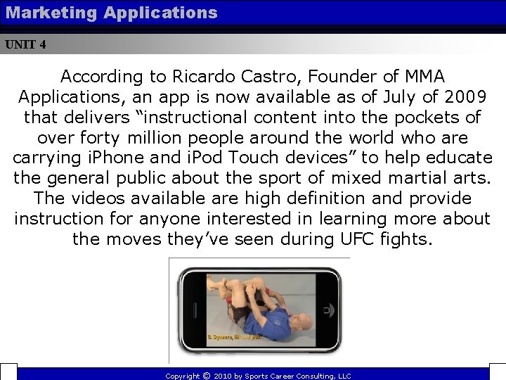 Marketing Applications UNIT 4 According to Ricardo Castro, Founder of MMA Applications, an app Marketing Applications UNIT 4 According to Ricardo Castro, Founder of MMA Applications, an app