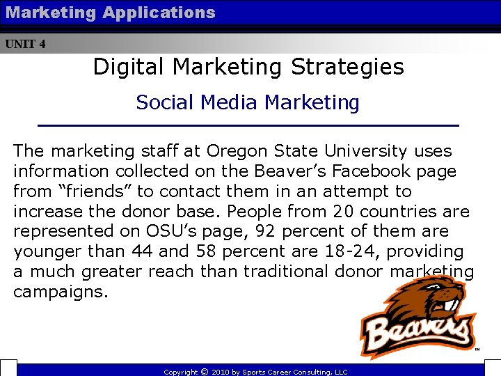 Marketing Applications UNIT 4 Digital Marketing Strategies Social Media Marketing The marketing staff at Marketing Applications UNIT 4 Digital Marketing Strategies Social Media Marketing The marketing staff at