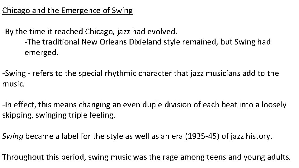 Chicago and the Emergence of Swing -By the time it reached Chicago, jazz had