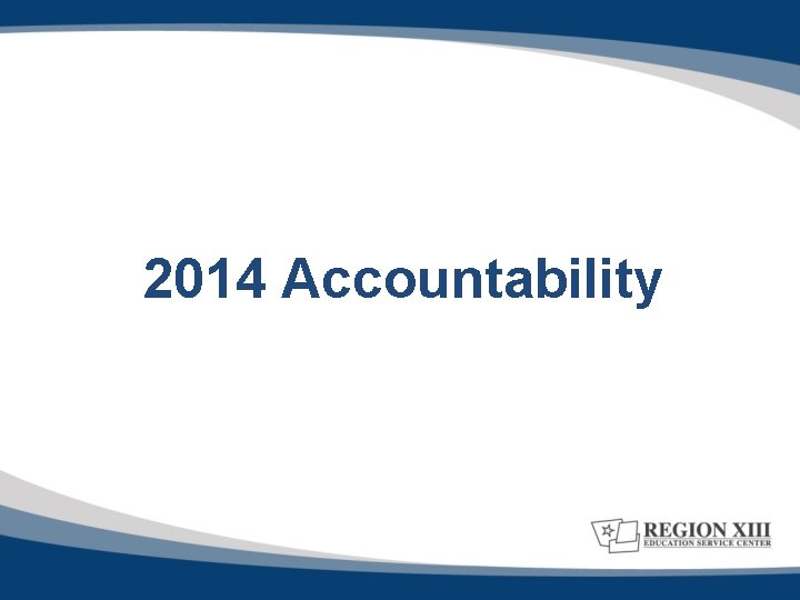 2014 Accountability 