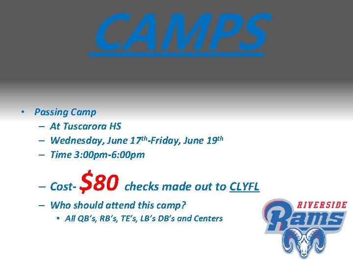 CAMPS • Passing Camp – At Tuscarora HS – Wednesday, June 17 th-Friday, June