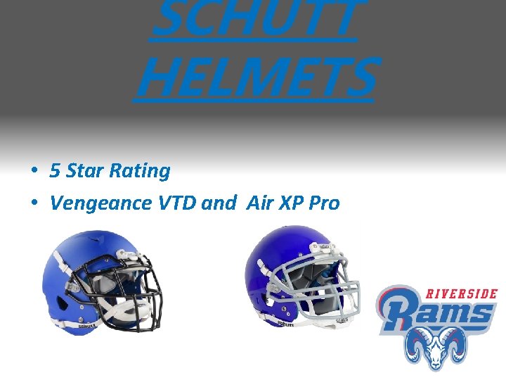 SCHUTT HELMETS • 5 Star Rating • Vengeance VTD and Air XP Pro 