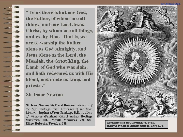 Isaac Newton on Christ “To us there is but one God, the Father, of