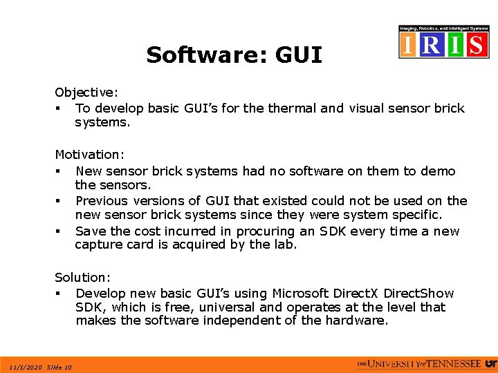 Software: GUI Objective: § To develop basic GUI’s for thermal and visual sensor brick