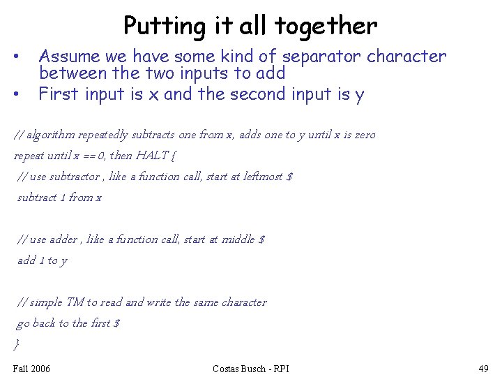 Putting it all together • • Assume we have some kind of separator character