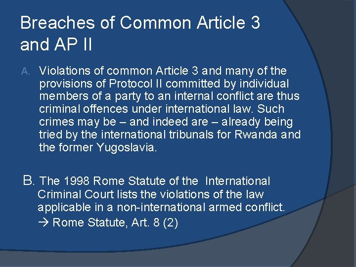 Breaches of Common Article 3 and AP II A. Violations of common Article 3