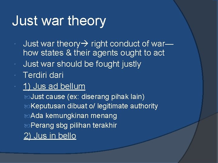 Just war theory right conduct of war— how states & their agents ought to