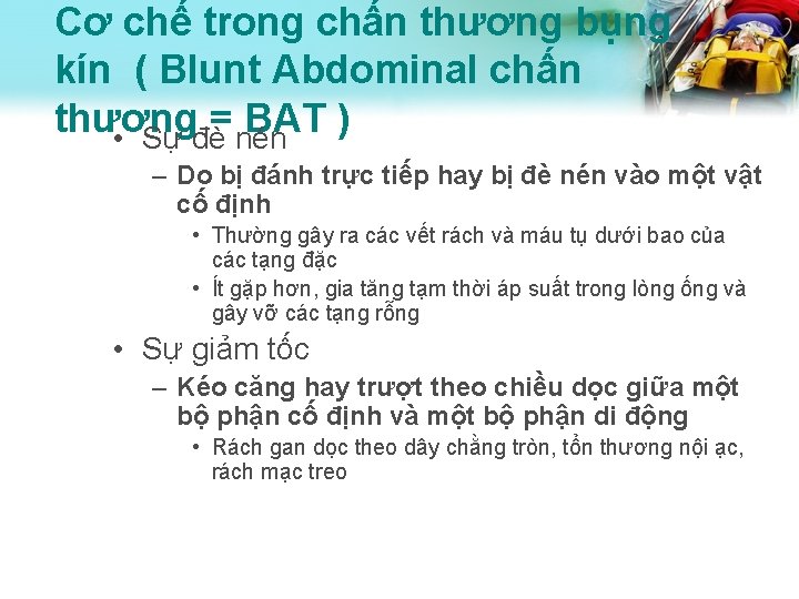 Cơ chế trong chấn thương bụng kín ( Blunt Abdominal chấn thương = BAT