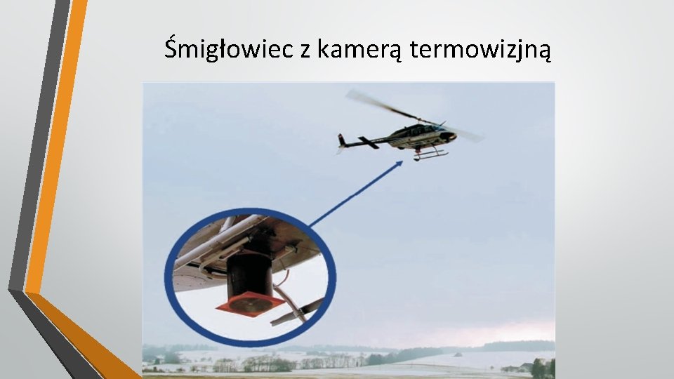 Śmigłowiec z kamerą termowizjną 