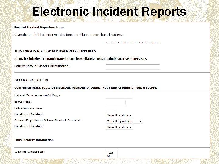 Electronic Incident Reports 