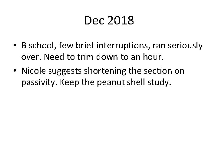 Dec 2018 • B school, few brief interruptions, ran seriously over. Need to trim