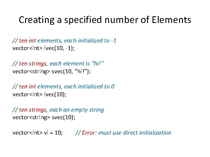 Creating a specified number of Elements // ten int elements, each initialized to -1