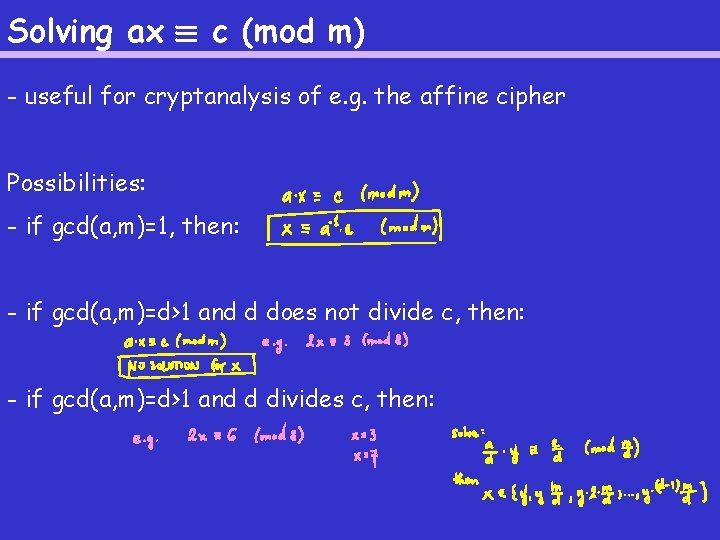 Solving ax ´ c (mod m) - useful for cryptanalysis of e. g. the