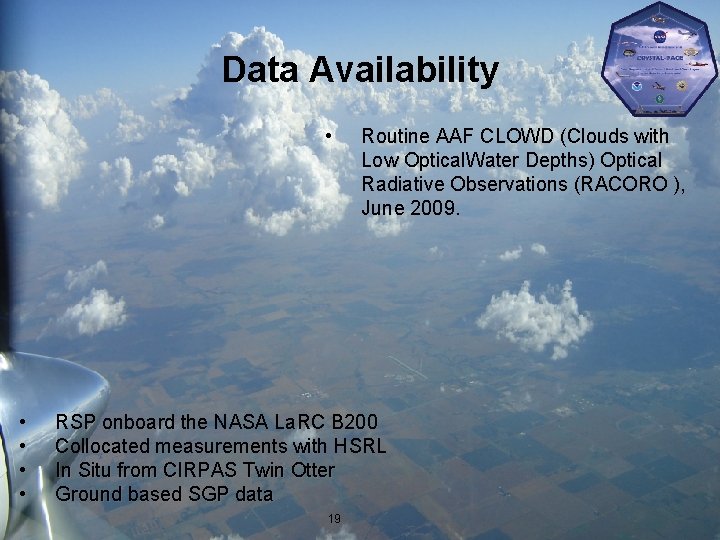 Data Availability • • • Routine AAF CLOWD (Clouds with Low Optical. Water Depths)
