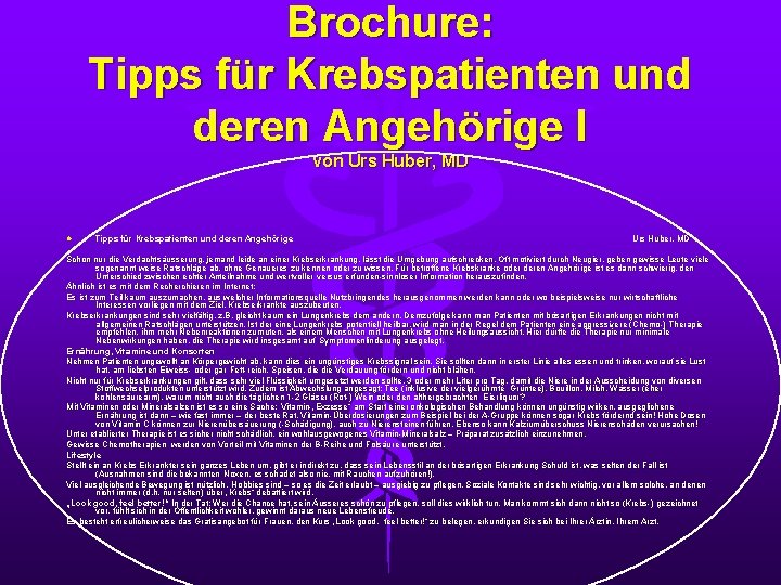 Brochure: Tipps für Krebspatienten und deren Angehörige I von Urs Huber, MD l Tipps