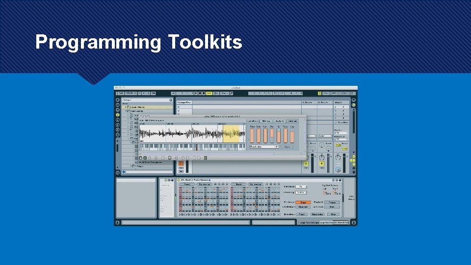 Programming Toolkits Programming Toolkits