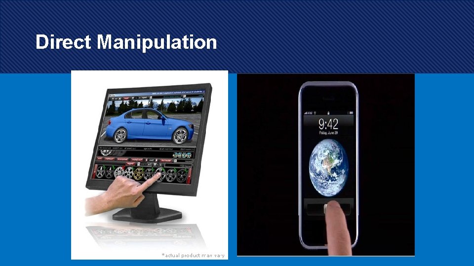 Direct Manipulation Direct Manipulation