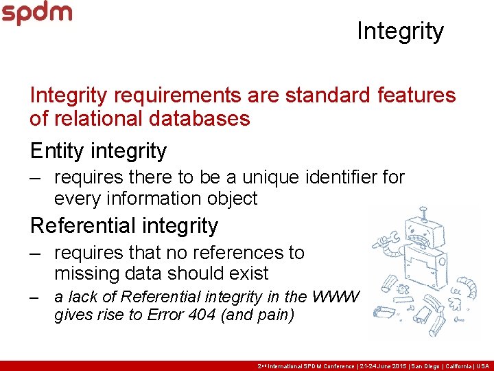 Integrity requirements are standard features of relational databases Entity integrity – requires there to Integrity requirements are standard features of relational databases Entity integrity – requires there to