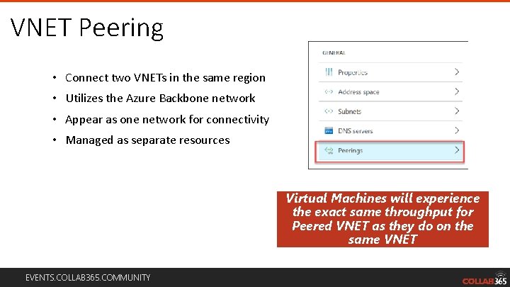 VNET Peering • Connect two VNETs in the same region • Utilizes the Azure