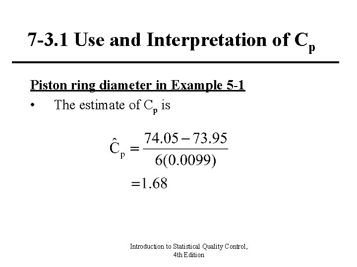 7 -3. 1 Use and Interpretation of Cp Piston ring diameter in Example 5