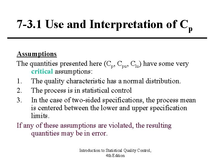 7 -3. 1 Use and Interpretation of Cp Assumptions The quantities presented here (Cp,