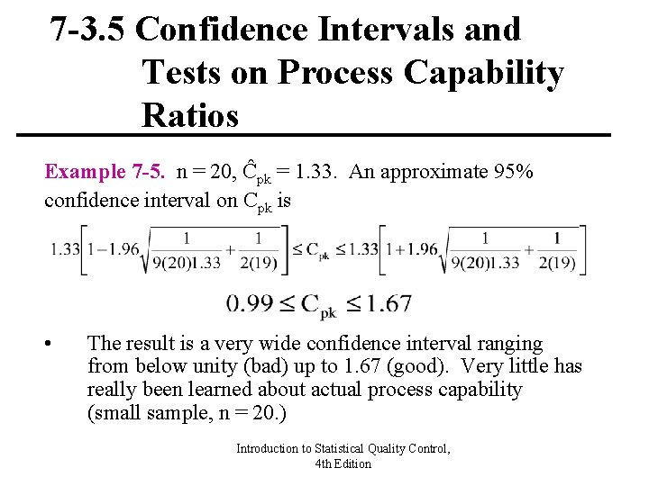 7 -3. 5 Confidence Intervals and Tests on Process Capability Ratios Example 7 -5.