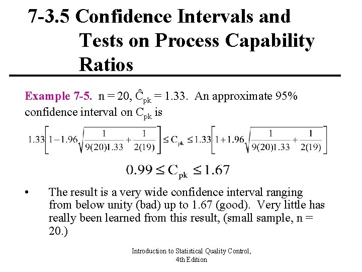 7 -3. 5 Confidence Intervals and Tests on Process Capability Ratios Example 7 -5.
