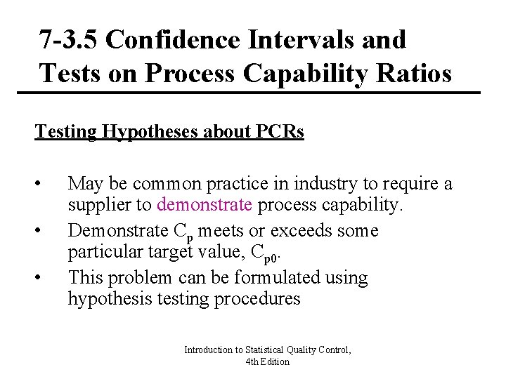 7 -3. 5 Confidence Intervals and Tests on Process Capability Ratios Testing Hypotheses about