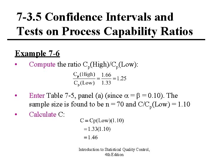 7 -3. 5 Confidence Intervals and Tests on Process Capability Ratios Example 7 -6