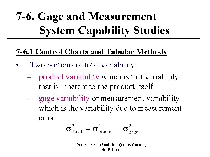 7 -6. Gage and Measurement System Capability Studies 7 -6. 1 Control Charts and