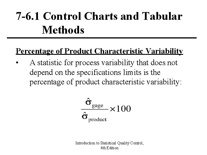 7 -6. 1 Control Charts and Tabular Methods Percentage of Product Characteristic Variability •