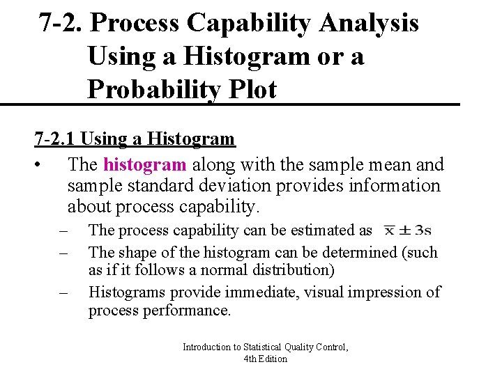 7 -2. Process Capability Analysis Using a Histogram or a Probability Plot 7 -2.