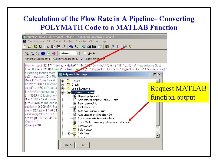 Calculation of the Flow Rate in A Pipeline– Converting POLYMATH Code to a MATLAB