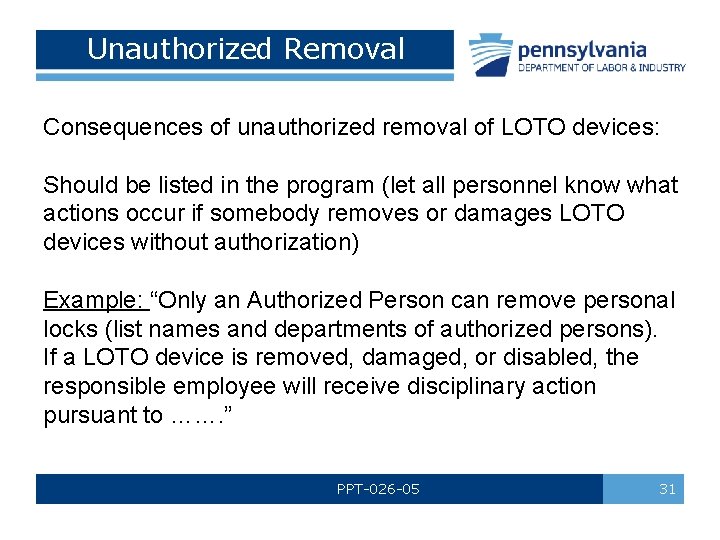 Unauthorized Removal Consequences of unauthorized removal of LOTO devices: Should be listed in the